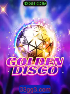 GoldenDisco: Descubra o Brilho e a Diversão do Novo Jogo 33GG.COM