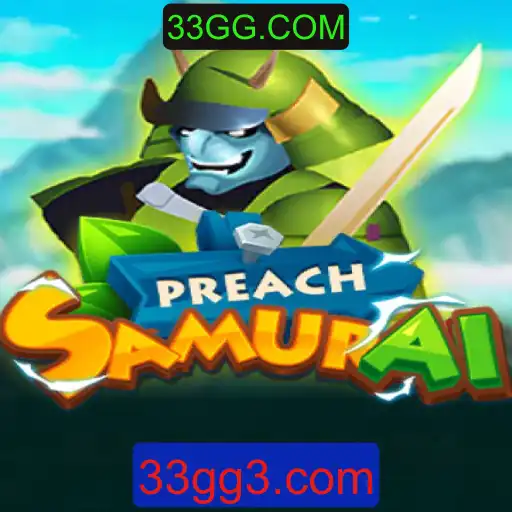 Explorando os Mistérios de PreachSamurai: O Novo Fenômeno de 33GG.COM